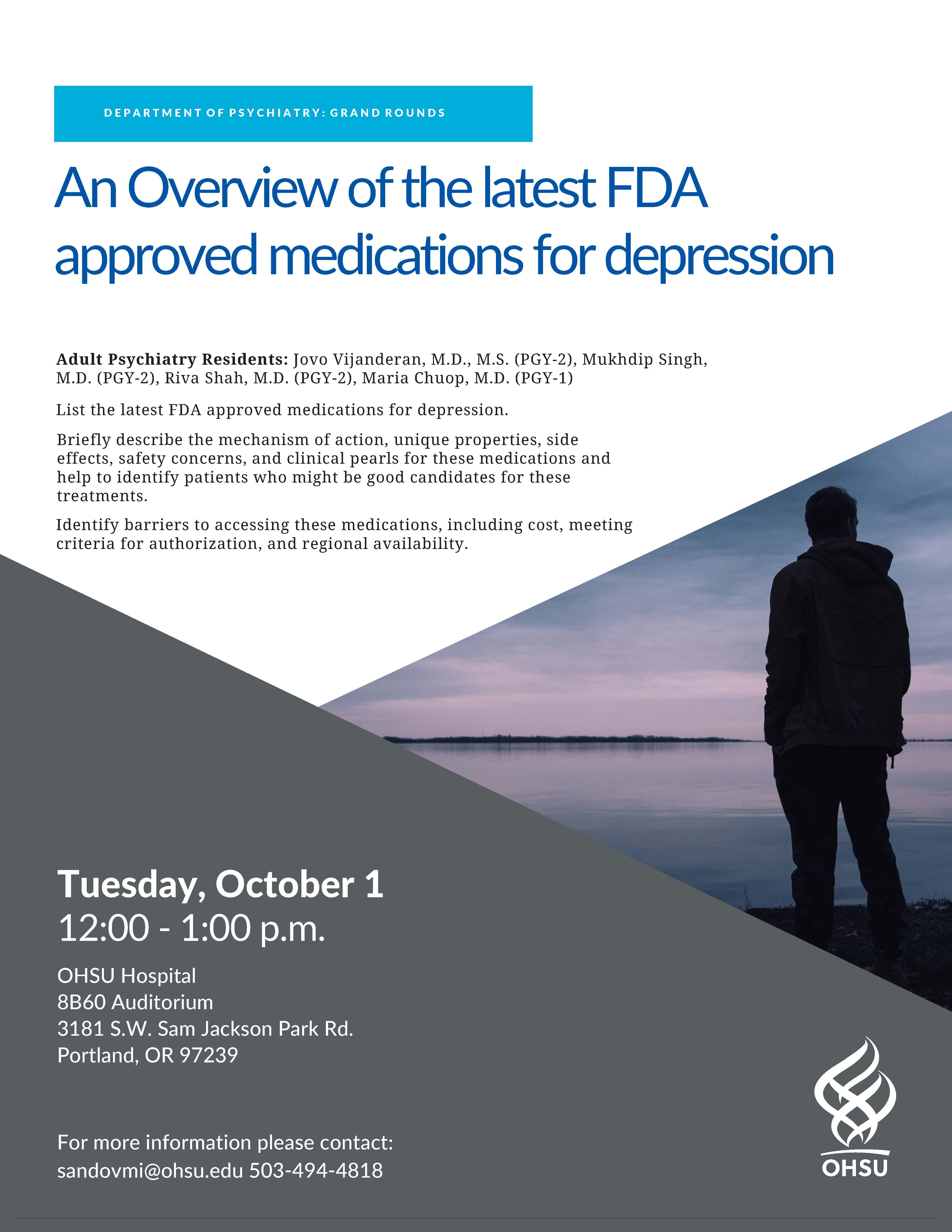 Psychiatry Grand Rounds An Overview of the latest FDA approved